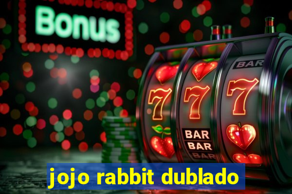 jojo rabbit dublado